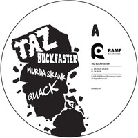 Taz Buckfaster - Murda Skank / Quack