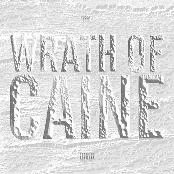 Pusha T - Wrath of Caine (Explicit)