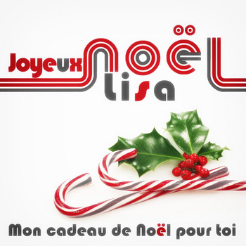 Various Artists - Joyeux Noël Lisa - Mon cadeau de Noël pour toi
