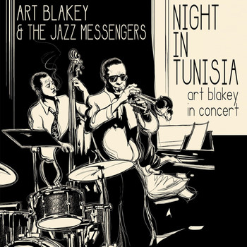 Art Blakey & The Jazz Messengers - Night in Tunisia Art Blakley in Concert