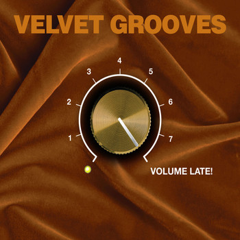 Various Artists - Velvet Grooves Volume Late!
