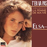 Elsa Lunghini - T'en va pas (1ère version) [From "La femme de ma vie"]