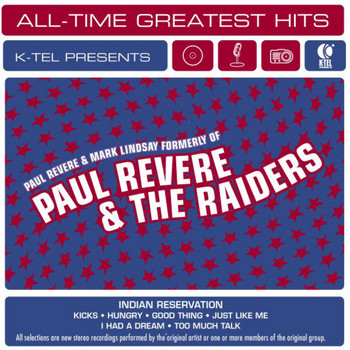 Paul Revere & Mark Lindsay formerly of Paul Revere & The Raiders - All-Time Greatest Hits