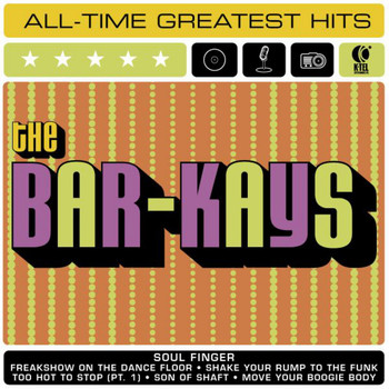 The Bar-Kays - The Bar-Kays: All-Time Greatest Hits