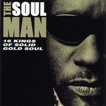 Various Artists - The Soul Man: 16 Kings of Solid Gold Soul