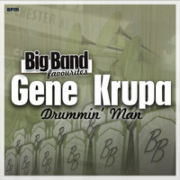 Gene Krupa and his Orchestra - Drummin' Man - Big Band Favourites