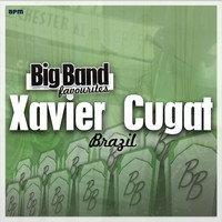 Xavier Cugat & His Orchestra - Brazil - Big Band Favourites