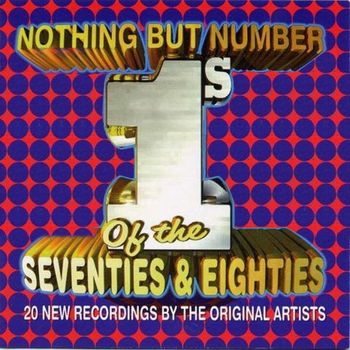 Various Artists - Nothing But Number 1's of the Seventies & Eighties