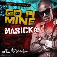Masicka - Go Fi Mine - Single