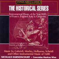 Concentus Musicus Wien & Nikolaus Harnoncourt - Instrumental Music of 1600 (Music by Gabrieli, Morley, Holborne, Scheidt and Others)