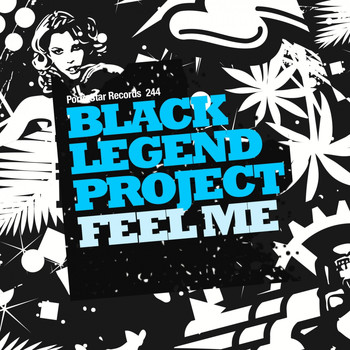 The Black Legend Project - Feel Me
