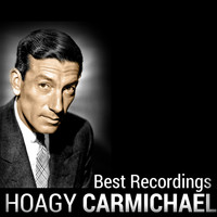Hoagy Carmichael - Hoagy Carmichael - Best Recordings