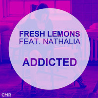 Fresh Lemons - Addicted EP
