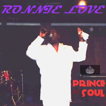 Ronnie Love - The Prince of Soul