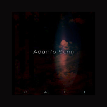 Cali - Adam's Song (feat. Drew Bayura) - Single