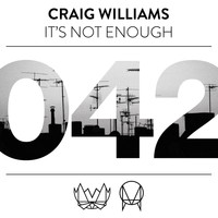 Craig Williams - It's Not Enough