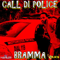 Bramma - Call Di Police - Single