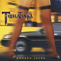 Tublatanka - Panska jazda