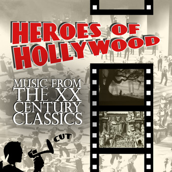 Various Artists - Heroes of Hollywood - Music from the XX Century Classics