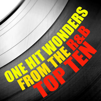 Various Artists - One Hit Wonders from the R&B Top Ten