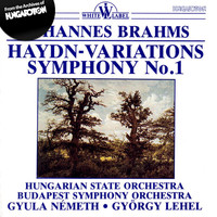 György Lehel / Gyula Németh - Brahms: Haydn Variations - Symphony No. 1