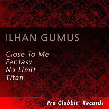 Ilhan Gumus - Close to Me