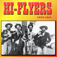 Hi-Flyers - Hi-Flyers, 1937-1941