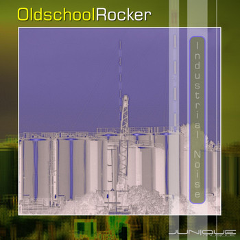 Oldschool Rocker - Industrial Noise