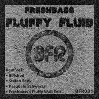 Freshbass - Fluffy Fluid
