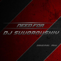 DJ Suvorovskiy - Need For