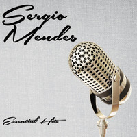 Sergio Mendes - Essential Hits