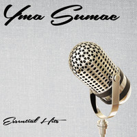 Yma Sumac - Essential Hits