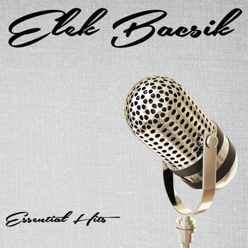 Elek Bacsik - Essential Hits