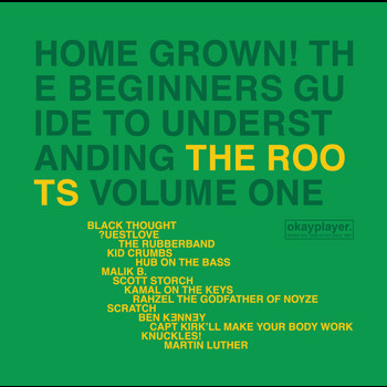 The Roots - Home Grown! The Beginner's Guide To Understanding The Roots (Vol. 1)