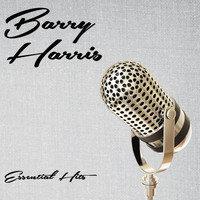 Barry Harris - Essential Hits