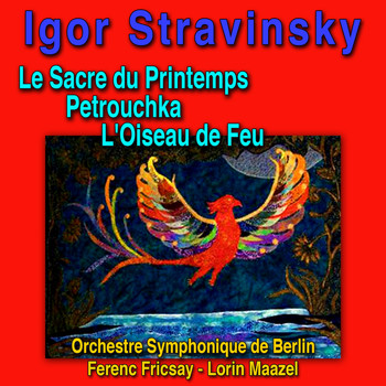Deutsches Symphonie-Orchester Berlin - Stravinsky: Major Works