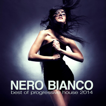 Various Artists - Nero Bianco - Best of Progressive House 2014