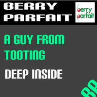 A Guy From Tooting - Deep Inside