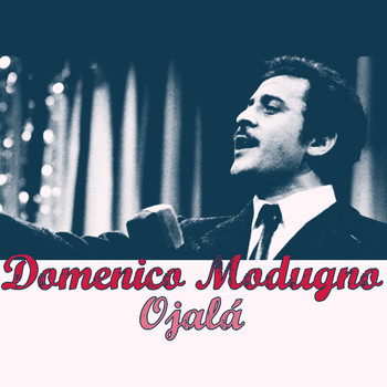 Domenico Modugno - Ojalá