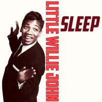 Little Willie John - Sleep
