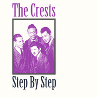 The Crests - Step by Step