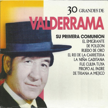 Juanito Valderrama - 30 Grandes de Valderrama
