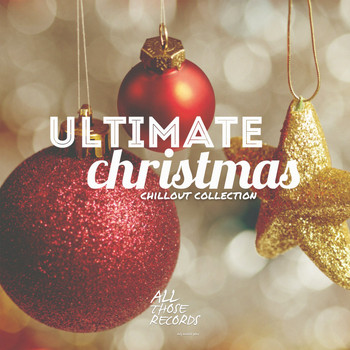 Various Artists - Ultimate Christmas Chillout Collection