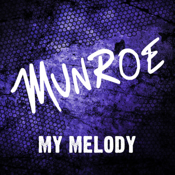 Munroe - My Melody
