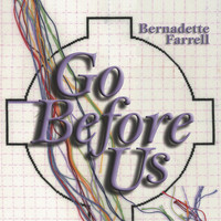 Bernadette Farrell - Go Before Us