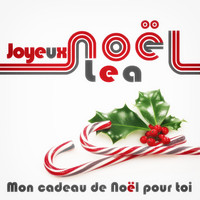 Various Artists - Joyeux Noël Lea - Mon cadeau de Noël pour toi