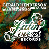 Gerald Henderson - No Plannin - Single