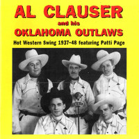 Al Clauser And His Oklahoma Outlaws - Hot Western Swing, 1937-48