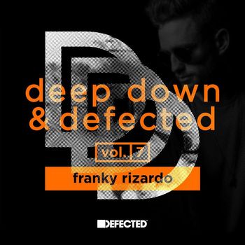 Franky Rizardo - Deep Down & Defected Volume 7: Franky Rizardo