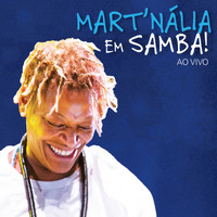 Mart'nália - Mart'nália Em Samba! (Ao Vivo)
